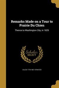 Couverture_Remarks Made on a Tour to Prairie Du Chien