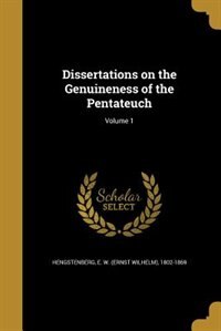 Couverture_Dissertations on the Genuineness of the Pentateuch; Volume 1