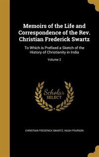 Couverture_Memoirs of the Life and Correspondence of the Rev. Christian Frederick Swartz