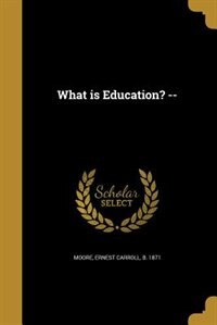 What is Education? --