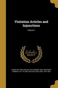 Couverture_Visitation Articles and Injunctions; Volume 1