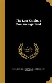 Couverture_The Last Knight, a Romance-garland