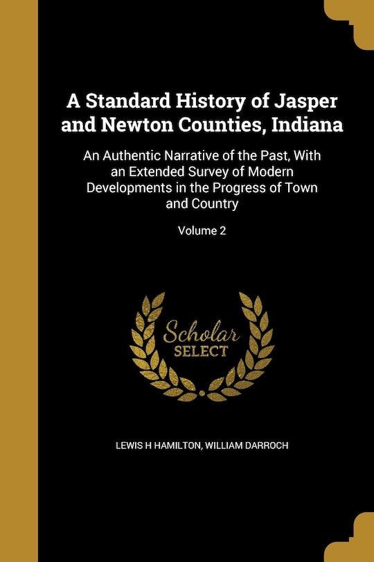 Couverture_A Standard History of Jasper and Newton Counties, Indiana