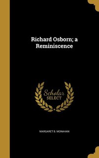 Front cover_Richard Osborn; a Reminiscence