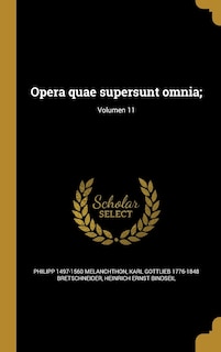 Couverture_Opera quae supersunt omnia;; Volumen 11