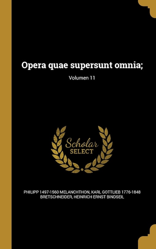 Couverture_Opera quae supersunt omnia;; Volumen 11