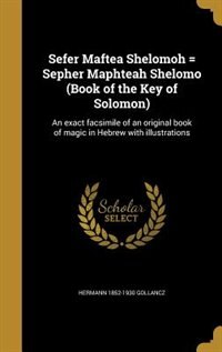 Front cover_Sefer Maftea Shelomoh = Sepher Maphteah Shelomo (Book of the Key of Solomon)