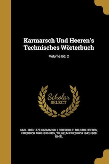 Couverture_Karmarsch Und Heeren's Technisches W&ouml;rterbuch; Volume Bd. 2
