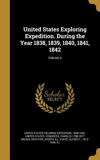 Couverture_United States Exploring Expedition. During the Year 1838, 1839, 1840, 1841, 1842; Volume 4