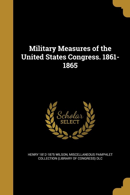 Front cover_Military Measures of the United States Congress. 1861-1865