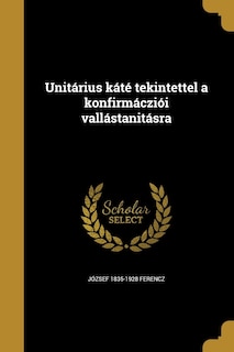 Front cover_Unitárius káté tekintettel a konfirmácziói vallástanitásra