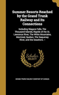 Couverture_Summer Resorts Reached by the Grand Trunk Railway and Its Connections