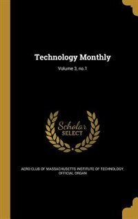 Technology Monthly; Volume 3, no.1