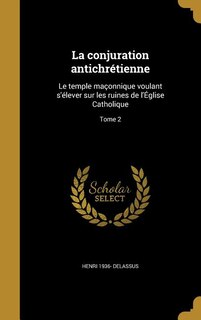 Front cover_La conjuration antichrétienne