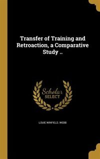 Couverture_Transfer of Training and Retroaction, a Comparative Study ..