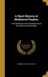 Front cover_A Short History of Mediaeval Peoples