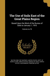 Front cover_The Use of Soils East of the Great Plains Region