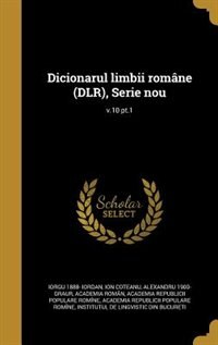 Front cover_Dicionarul limbii române (DLR), Serie nou; v.10 pt.1