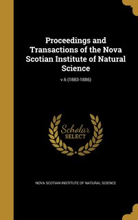 Front cover_Proceedings and Transactions of the Nova Scotian Institute of Natural Science; v.6 (1883-1886)