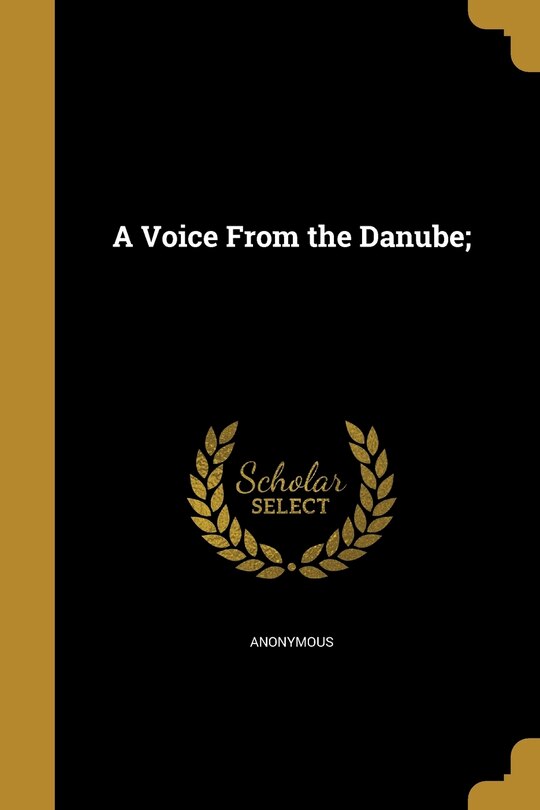 Front cover_A Voice From the Danube;