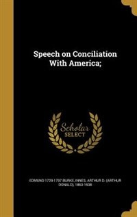 Front cover_Speech on Conciliation With America;
