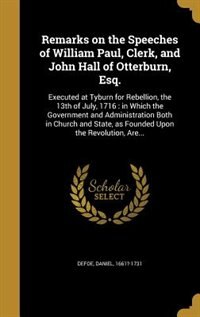 Front cover_Remarks on the Speeches of William Paul, Clerk, and John Hall of Otterburn, Esq.