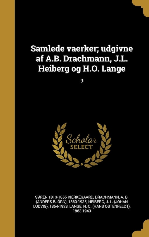 Couverture_Samlede vaerker; udgivne af A.B. Drachmann, J.L. Heiberg og H.O. Lange; 9