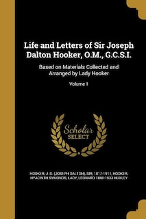 Front cover_Life and Letters of Sir Joseph Dalton Hooker, O.M., G.C.S.I.