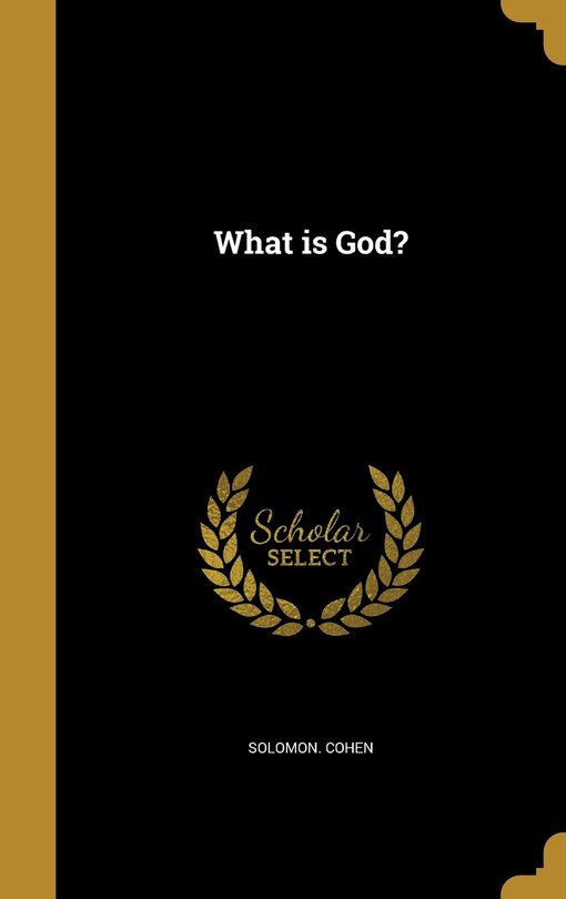 Front cover_What is God?