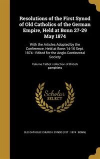 Couverture_Resolutions of the First Synod of Old Catholics of the German Empire, Held at Bonn 27-29 May 1874