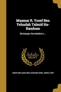 Maʾamar R. Yosef Ben Yehudah Talmid Ha-Rambam