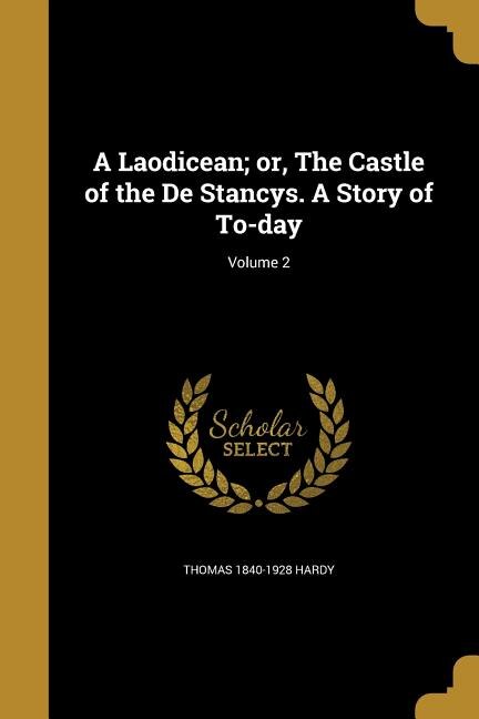 Couverture_A Laodicean; or, The Castle of the De Stancys. A Story of To-day; Volume 2