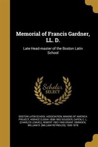 Couverture_Memorial of Francis Gardner, LL. D.