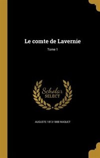 Couverture_Le comte de Lavernie; Tome 1