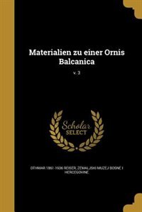 Front cover_Materialien zu einer Ornis Balcanica; v. 3
