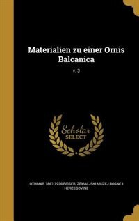 Front cover_Materialien zu einer Ornis Balcanica; v. 3
