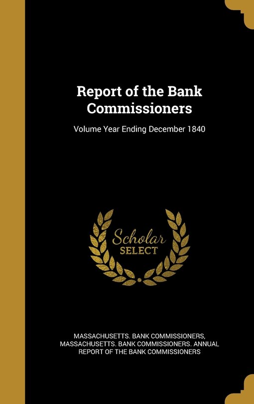 Front cover_Report of the Bank Commissioners; Volume Year Ending December 1840