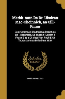 Front cover_Marbh-rann Do Dr. Uisdean Mac-Choinnich, an Cill-Fhinn