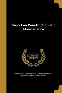 Front cover_Report on Construction and Maintenance
