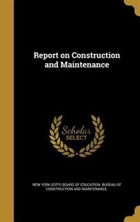 Front cover_Report on Construction and Maintenance
