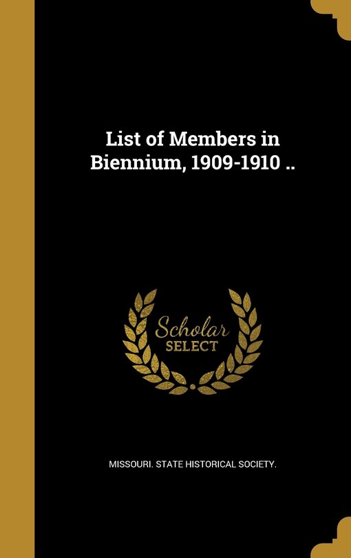 Front cover_List of Members in Biennium, 1909-1910 ..
