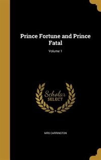 Couverture_Prince Fortune and Prince Fatal; Volume 1