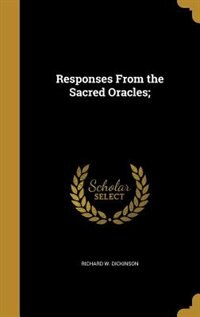 Responses From the Sacred Oracles;