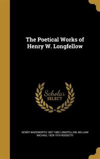 The Poetical Works of Henry W. Longfellow