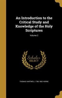 Couverture_An Introduction to the Critical Study and Knowledge of the Holy Scriptures; Volume 2