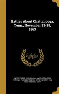 Couverture_Battles About Chattanooga, Tenn., November 23-25, 1863