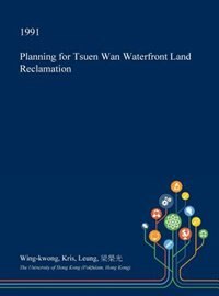 Front cover_Planning for Tsuen Wan Waterfront Land Reclamation