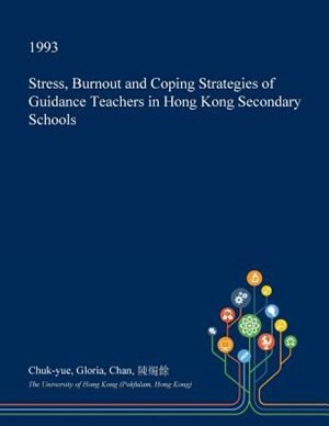 Couverture_Stress, Burnout and Coping Strategies of Guidance Teachers in Hong Kong Secondary Schools