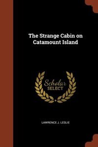 Front cover_The Strange Cabin on Catamount Island