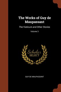 Front cover_The Works of Guy de Maupassant